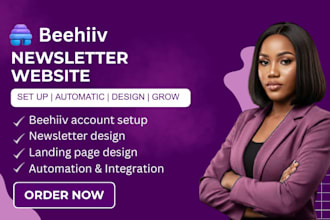 design a beehiiv newsletter, beehiiv landingpage and beehiiv website setup