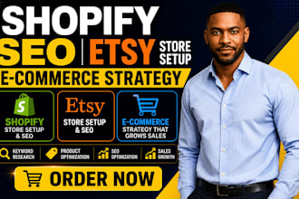 provide shopify SEO optimization etsy store setup expert e commerce strategy