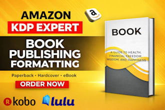 publish your book to amazon KDP, ingramspark, and lulu professionally