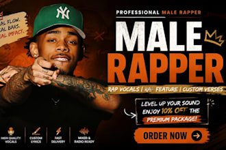 be your male rapper, rapper, rap vocals and rap feature