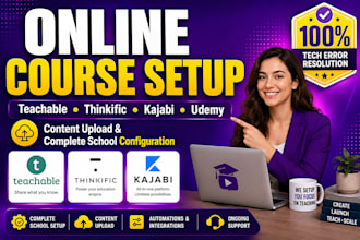 upload course content to teachable, thinkific, kajabi, and online course setup