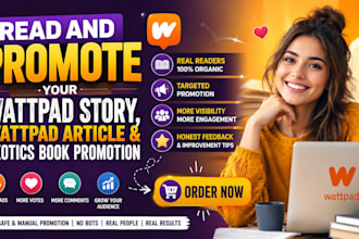 read and promote your wattpad story, wattpad article and exotics book promotion