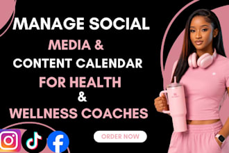 create content calendar and social media for health and wellness coaches