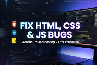 fix HTML, CSS, and javascript bugs on your website