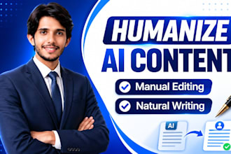 manually refine and humanize your content for a natural flow