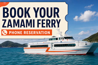 reserve your zamami ferry tickets by phone from japan