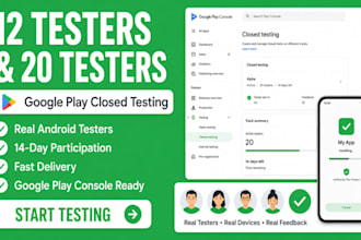 provide 12 testers, 20 testers for google play closed testing
