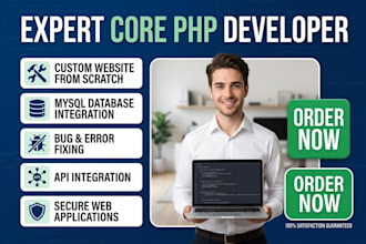 build, custom develop, and fix errors in core PHP and mysql websites