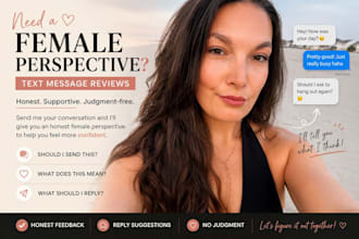 give you an honest female perspective on any situation