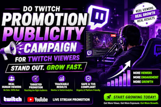 do twitch promotion publicity campaign for twitch viewers standout growth