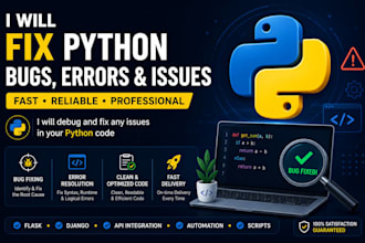 fix bugs, errors, and issues in your python code
