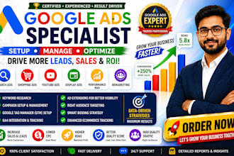 help grow your business as a google ads specialist