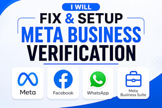 fix and setup meta business verification, whatsapp API and business manager