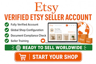 create fully verified etsy account creation  etsy seller account for any country