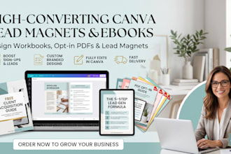 design high converting canva lead magnet, free workbook, ebook and opt in PDF