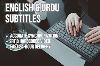add professional english and urdu subtitles to your videos