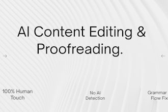 edit ai content, rewrite and do professional proofreading