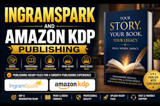 edit, format and cover design your manuscript  for ingramspark or kdp publishing