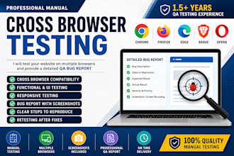 cross browser testing and provide a detailed QA bug report
