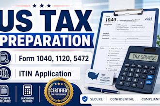 prepare your US tax returns 1040, 1120, 5472 and itin application