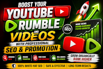 boost youtube and rumble videos with professional SEO and promotion