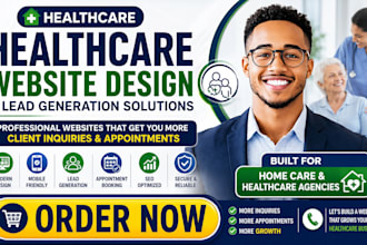 design a professional healthcare website and lead generation landing page