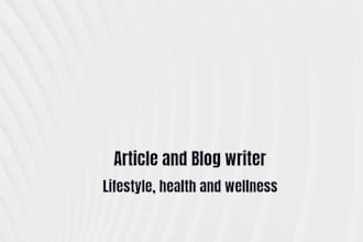 write engaging health, wellness, and lifestyle articles