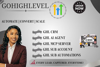 setup ghl CRM, ghl subaccounts, ghl ai agent, ghl mcp server and  automation
