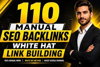 do 110 manual seo backlinks for white hat link building