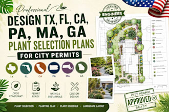 design tx, fl, ca, pa, ma, ga plant selection plans for city permits