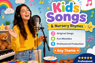 write and compose kid music, nursery rhymes, sing children song