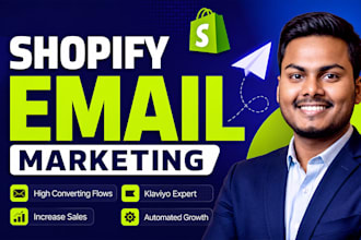 setup shopify email marketing, klaviyo flows, increase sales