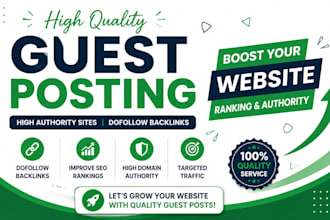 do high quality guest posts and SEO backlinks for your website