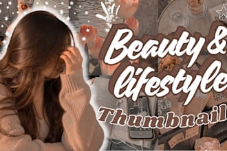 design beauty, lifestyle youtube thumbnails