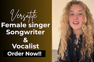 be your female vocalist in english, french, italian, spanish song in any genre
