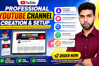 do professional youtube channel creation and setup