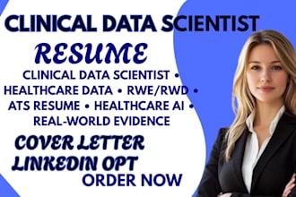 write an ats optimized clinical data scientist, rwe and healthcare data resume