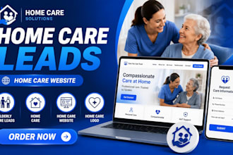 home care leads home care home care website elderly care elderly care leads home