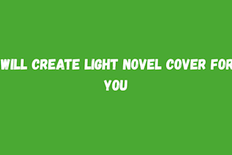 create light novel cover for you