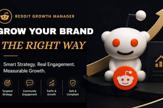 be your reddit growth manager for business website, saas product and ai app