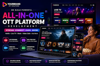 develop custom ott app, video streaming, live streaming, iptv app