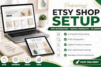 do etsy shop setup pod integration digital products creation virtual assistant