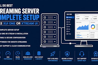 create full setup xui one streaming server and panel