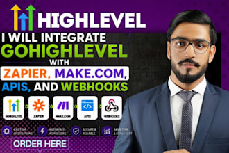 integrate gohighlevel with zapier, make com, apis, and webhooks