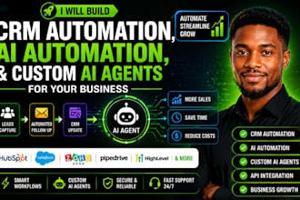 build CRM automation, ai automation, and custom ai agents for your business