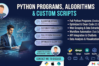 develop python programs, design algorithms and custom scripts