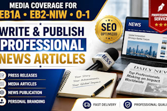 write and publish media articles for eb1a eb2 niw o1 visa profile