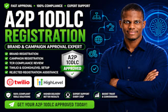 help you get twilio and gohighlevel a2p 10dlc approved