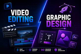 do professional video editing and graphic design