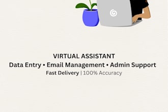 be your virtual assistant for email admin and data entry
